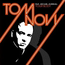 Tom Novy — Your Body (Feat. Michael Marshall) — обложка